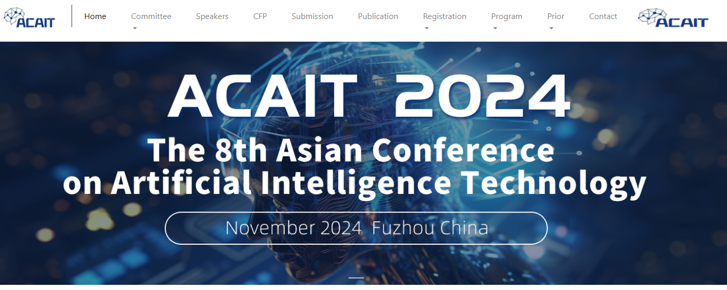 2024 The 8th Asian Conference on Artificial Intelligence Technology (ACAIT 2024)